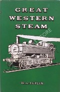 Book cover of Great Western Steam  by TUPLIN, W.A. 